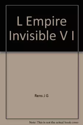 Couverture du produit · L Empire Invisible V I