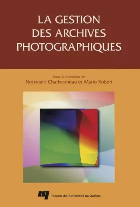 Couverture du produit · GESTION DES ARCHIVES PHOTOGRAPHIQUES