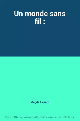 Couverture du produit · Un monde sans fil :