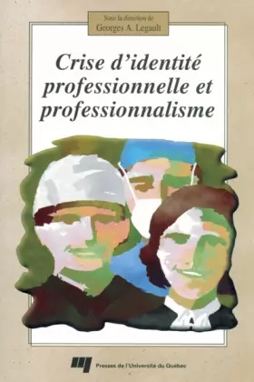 Couverture du produit · Crise d'identité professionnelle et professionnalisme