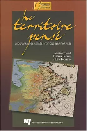 Couverture du produit · Le territoire pensé: Géographie des représentations territoriales