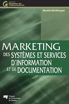 Couverture du produit · MARKETING DES SYSTEMES ET SERVICES D'INFORMATION ET DE DOCUM