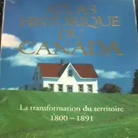 Couverture du produit · Atlas historique du Canada