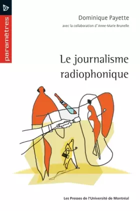 Couverture du produit · LE JOURNALISME RADIOPHONIQUE (0000)