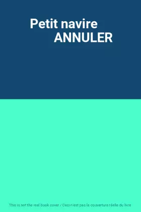 Couverture du produit · Petit navire             ANNULER