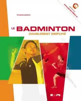 Couverture du produit · BADMINTON-DOUBLEMENT SIMPLIFIE (LE)