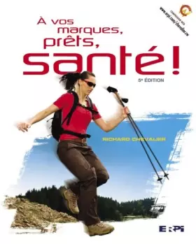Couverture du produit · A vos marque, prêts, santé !