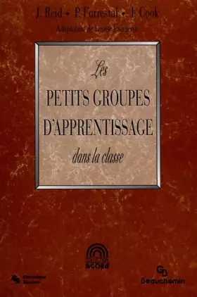 Couverture du produit · LES PETITS GROUPES D'APPRENTISSAGES DANS LA CLASSE. : 2ème édition
