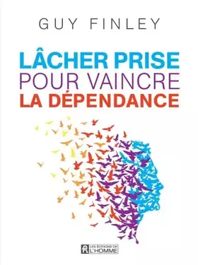 Couverture du produit · Lâcher prise pour vaincre la dépendance