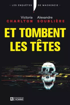 Couverture du produit · Et tombent les têtes !