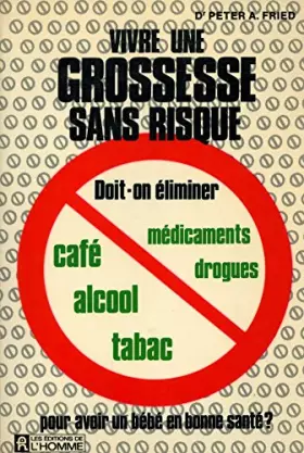 Couverture du produit · Vivre une grossesse sans risque