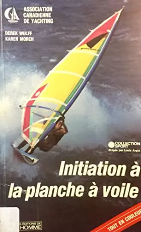 Couverture du produit · INITIATION A LA PLANCHE A VOIL