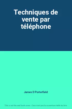 Couverture du produit · Techniques de vente par téléphone
