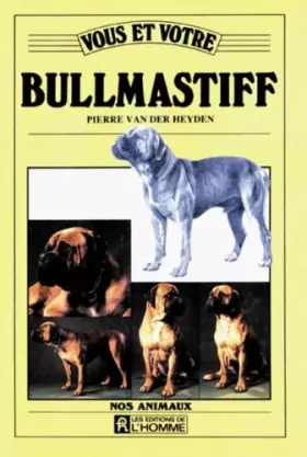 Couverture du produit · Vous Et Votre Bullmastiff