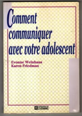 Couverture du produit · Comment communiquer avec votre adolescent