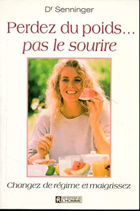 Couverture du produit · PERDEZ DU POIDS PAS LE SOURIRE