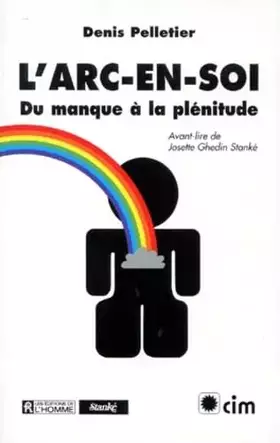 Couverture du produit · L'Arc-en-soi : du manque à la plénitude
