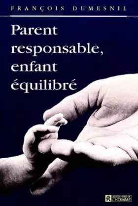 Couverture du produit · Parent responsable, enfant équilibré