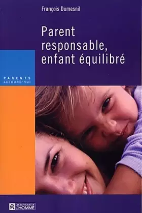 Couverture du produit · Parent responsable, enfant équilibré