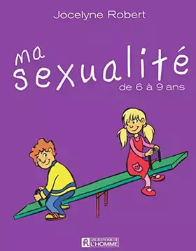 Couverture du produit · MA SEXUALITE DE 6 A 9 ANS