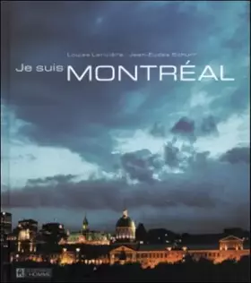 Couverture du produit · JE SUIS MONTREAL LIVRE