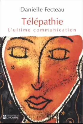 Couverture du produit · Télépathie - L'ultime communication: L'ULTIME COMMUNICATION