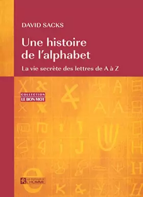 Couverture du produit · UNE HISTOIRE DE L'ALPHABET