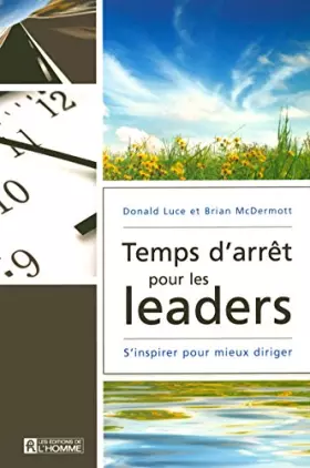Couverture du produit · TEMPS D'ARRET POUR LES LEADERS