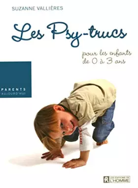 Couverture du produit · Psy-trucs pour les enfants de 0 à 3 ans