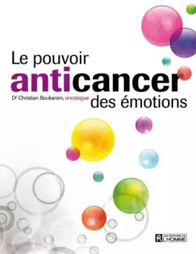 Couverture du produit · Le pouvoir anticancer des émotions