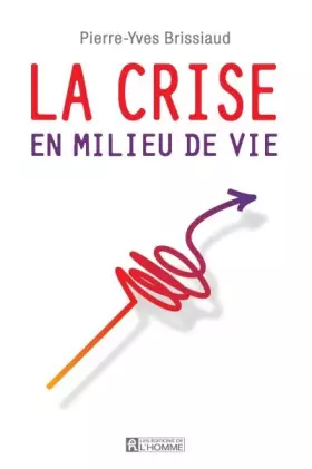 Couverture du produit · La crise en milieu de vie