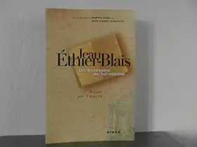 Couverture du produit · JEAN ETHIER BLAIS DICTIONNAIRE DE LUI MEME