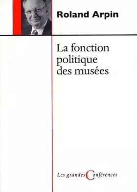 Couverture du produit · FONCTION POLITIQUE DES MUSEES