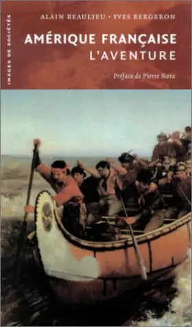 Couverture du produit · Amérique française : L'Aventure