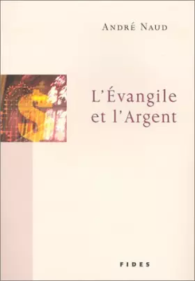 Couverture du produit · L'Evangile et l'Argent
