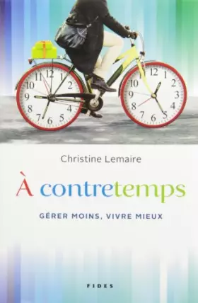 Couverture du produit · À Contretemps : Gérer Moins, Vivre Mieux