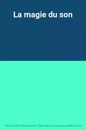 Couverture du produit · La magie du son