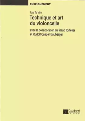 Couverture du produit · Technique et art du violoncelle --- Violoncelle solo