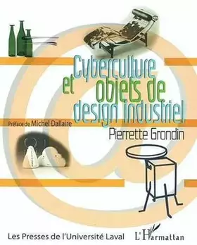 Couverture du produit · Cyberculture et objets de design industriel