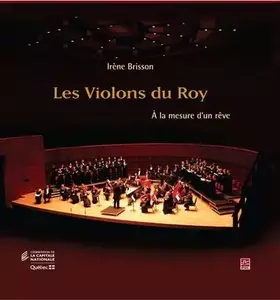 Couverture du produit · Les violons du roy : a la mesure d'un reve
