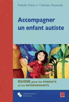 Couverture du produit · ACCOMPAGNER UN ENFANT AUTISTE
