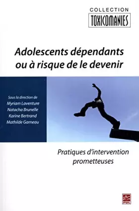 Couverture du produit · Adolescents Dependants Ou a Risque de le Devenir