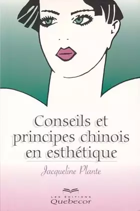 Couverture du produit · Conseils et principes chinois en esthétique