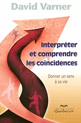 Couverture du produit · INTERPRETER ET COMPRENDRE LES COINCIDENCES