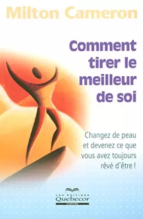 Couverture du produit · COMMENT TIRER LE MEILLEUR DE SOI