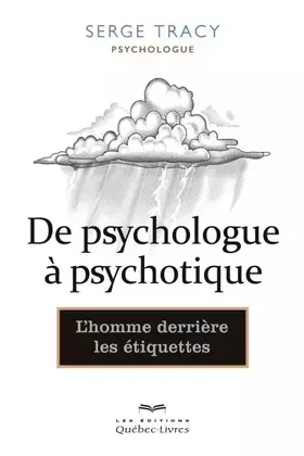 Couverture du produit · De psychologue à psychotique