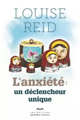 Couverture du produit · L'anxiété : un déclencheur unique