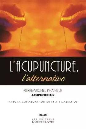 Couverture du produit · L'acupuncture, l'alternative