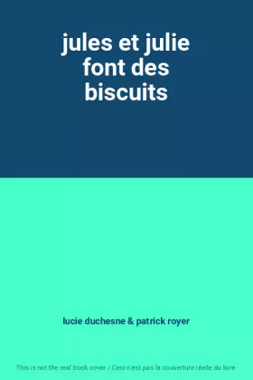 Couverture du produit · jules et julie font des biscuits