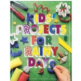 Couverture du produit · Kids Projects for Rainy Days